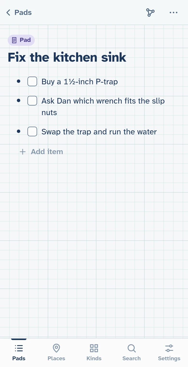 A pad called Fix the kitchen sink with three to-dos: buy a 1½-inch P-trap, ask Dan which wrench fits the slip nuts, and swap the trap and run the water.